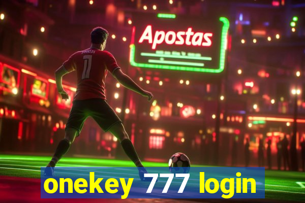 onekey 777 login